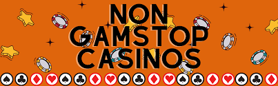 Exploring Casinos Non Gamstop Your Guide to Non-Restricted Gambling