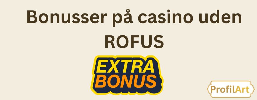 Online Casinoer Uden Om ROFUS - Oplev Spil uden Begrænsninger